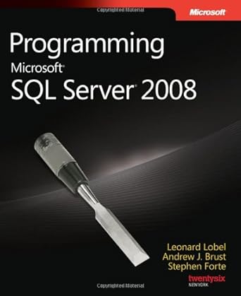 programming microsoft sql server 2008 1st edition leonard lobel ,andrew j brust ,stephen forte 0735625999,