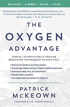the oxygen advantage simple scientifically proven breathing techniques to help you become healthier slimmer