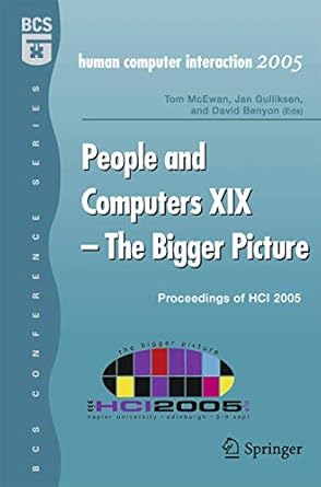 people and computers xix the bigger picture proceedings of hci 2005 1st edition tom mcewan ,jan gulliksen