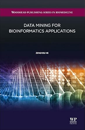 data mining for bioinformatics applications 1st edition he zengyou 0081001002, 978-0081001004