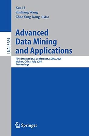 advanced data mining and applications first international conference adma 2005 wuhan china july 22 24 2005