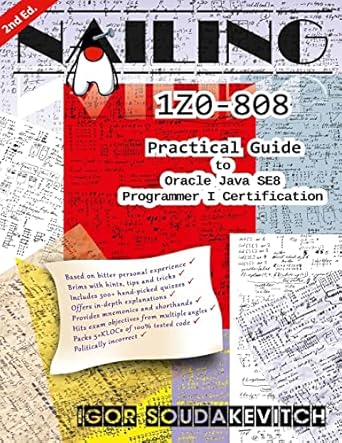 nailing 1z0 808 practical guide to oracle java se8 programmer i certification 1st edition igor soudakevitch