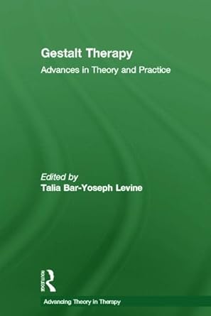 gestalt therapy advances in theory and practice 1st edition talia bar yoseph levine 0415489164, 978-0415489164