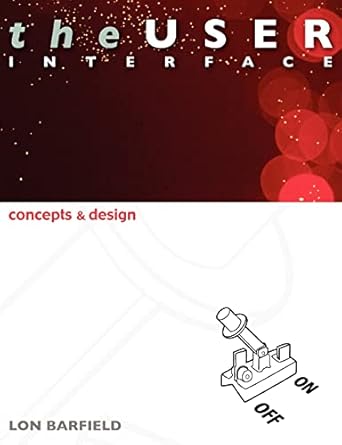 the user interface concepts and design 1st edition lon barfield 0954723902, 978-0954723903