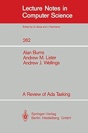 a review of ada tasking 1st edition alan burns ,andrew m lister ,andrew j wellings 3540180087, 978-3540180081