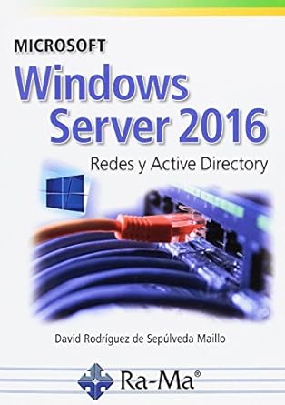 microsoft windows server 2016 1st edition david rodriguez de sepulveda ,antonio garcia tome 8499647022,
