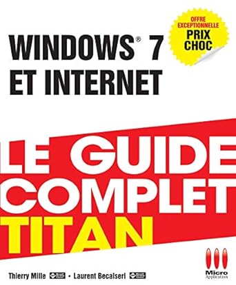windows 7 et internet 1st edition laurent becalseri ,thierry mille 2822400253, 978-2822400251