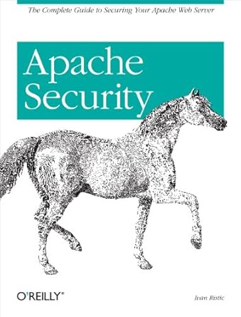 apache security 1st edition ivan ristic 0596007248, 978-0596007249