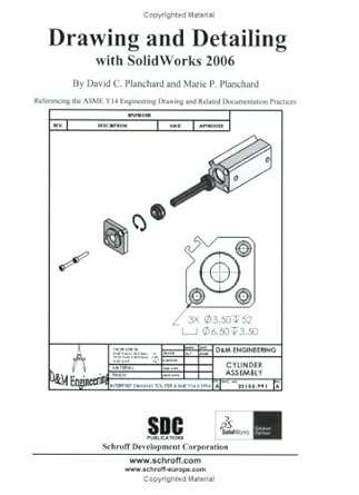 drawing and detailing with solidworks 2006 1st edition david c planchard ,marie p planchard 1585032751,