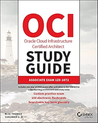 oracle cloud infrastructure architect associate study guide exam 1z0 1072 1st edition biju thomas ,sukumar