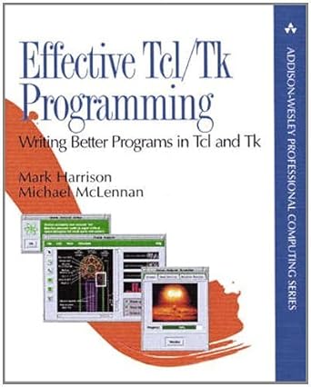 effective tcl/tk programming writing better programs with tcl and tk 1st edition mark harrison ,michael