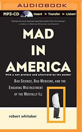 mad in america 1st edition robert whitaker ,chris kayser 1501215469, 978-1501215469