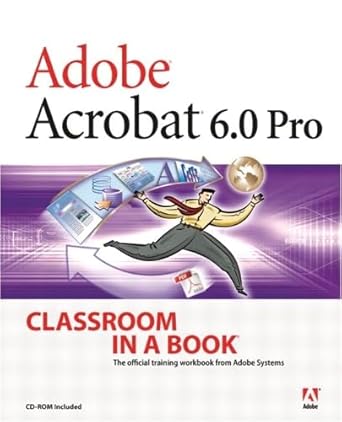 adobe acrobat 6 0 professional classroom in a book 1st edition adobe creative team 0321247434, 978-0321247438