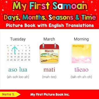 my first samoan days months seasons and time picture book with english translations 1st edition natia s