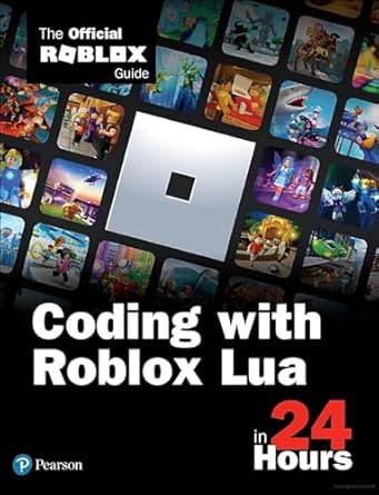coding with roblox lua in 24 hours the official roblox guide 1st edition official roblox books 0136829422,