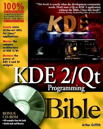 kde 2/qt programming bible 1st edition arthur griffith 0764546821, 978-0764546822