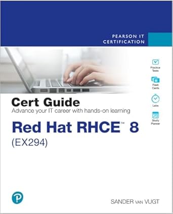 red hat rhce 8 cert guide 1st edition sander van vugt 0136872433, 978-0136872436