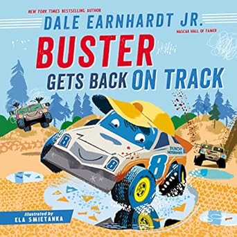 buster gets back on track 1st edition dale earnhardt jr ,ela smietanka 1400233372, 978-1400233373