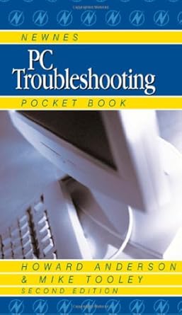 newnes pc troubleshooting pocket book 1st edition howard anderson ,mike tooley ba, advanced technological and