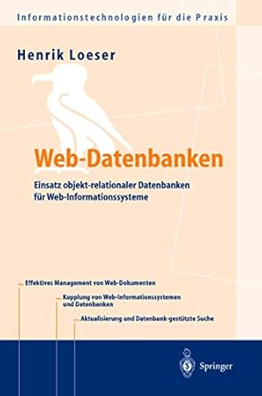 web datenbanken einsatz objekt relationaler datenbanken fur web informationssysteme 1st edition henrik loeser