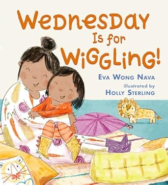 wednesday is for wiggling 1st edition eva wong nava ,holly sterling 1536242993, 978-1536242997