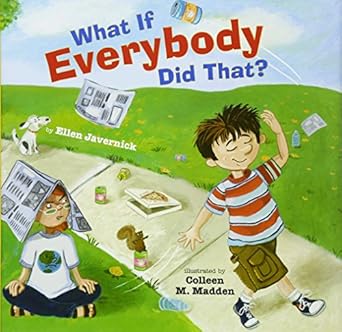 what if everybody did that 1st edition ellen javernick ,colleen madden 0761456864, 978-0761456865