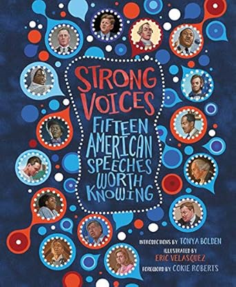 strong voices fifteen american speeches worth knowing 1st edition tonya bolden ,cokie roberts ,eric velasquez