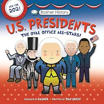 basher history us presidents oval office all stars 1st edition dan green ,edward widmer ,simon basher