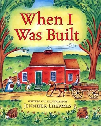 when i was built 1st edition jennifer thermes 0805065326, 978-0805065329