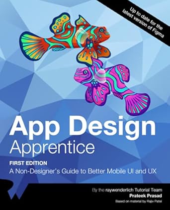 app design apprentice a non designers guide to better mobile ui and ux 1st edition raywenderlich tutorial