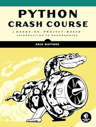 python crash course a hands on project based introduction to programming 1st edition eric matthes 1593276036,
