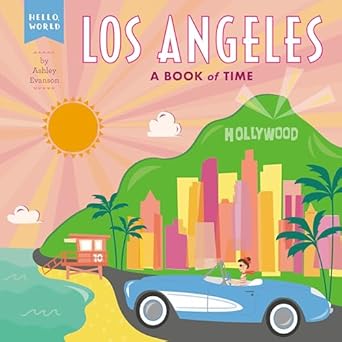 los angeles a book of time 1st edition ashley evanson 0593223950, 978-0593223956
