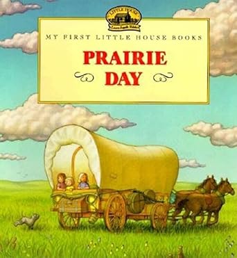 prairie day 1st edition laura ingalls wilder ,renee graef 0064435040, 978-0064435048