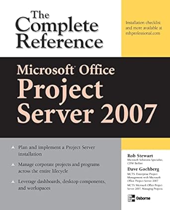 microsoft office project server 2007 the complete reference 1st edition dave gochberg 0071485996,