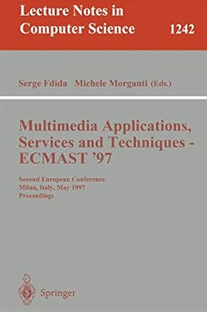 multimedia applications services and techniques ecmast97 second european conference milan italy may 21 23