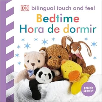bilingual baby touch and feel bedtime / hora de dormir 1st edition dk 0593963113, 978-0593963111