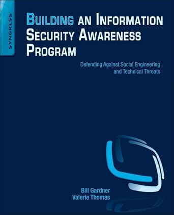 building an information security awareness program defending against social engineering and technical threats