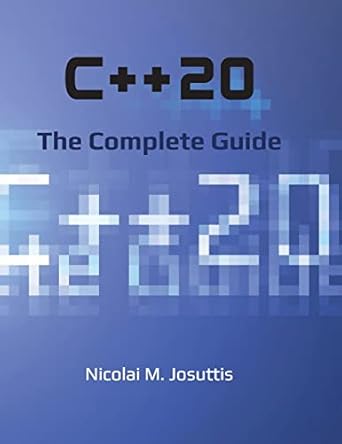 c++20 the complete guide 1st edition nicolai m josuttis 3967309207, 978-3967309201