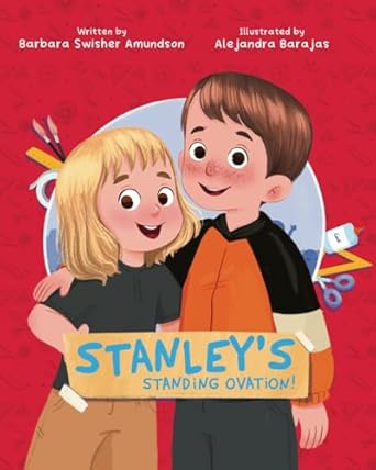 stanleys standing ovation 1st edition barbara swisher amundson ,alejandra barajas 1779440987, 978-1779440983