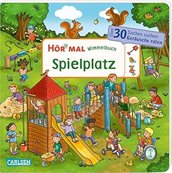 hor mal wimmelbuch spielplatz sachen suchen und gerausche raten alltagsnaher wimmelspass fur kinder ab 2