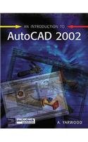 an introduction to autocad 2002 1st edition a yarwood 0130447714, 978-0130447715