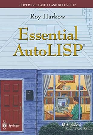 essential autolisp with a quick reference card and a diskette 1st edition roy harkow 0387945717,