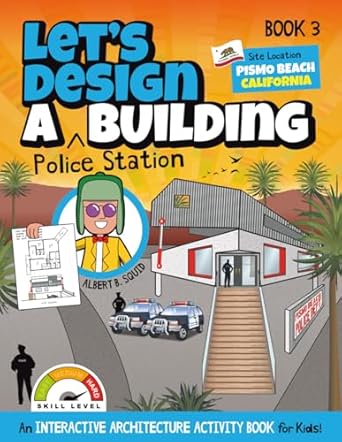 lets design a police station building an interactive architecture activity book for kids book 3 location