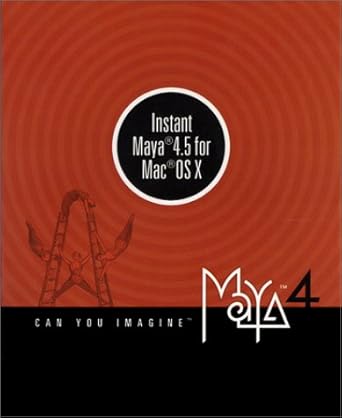 instant maya 4 5 for mac osx with maya personal 1st edition alias wavefront 1894893301, 978-1894893305