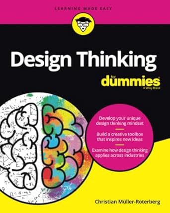 design thinking for dummies 1st edition christian muuml,ller roterberg 1119593921, 978-1119593928