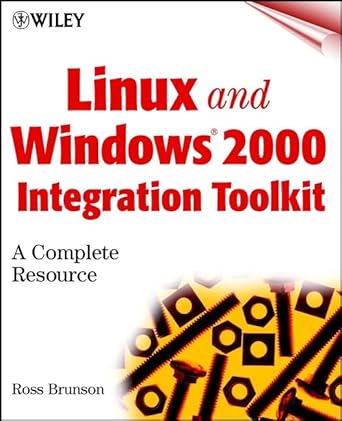 linux and windows 2000 integration toolkit a complete resource with cdrom 1st edition ross brunson