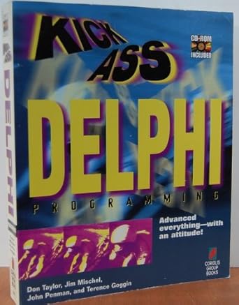 kickass delphi programming cutting edge delphi programming with an attitude 1st edition don taylor ,jim