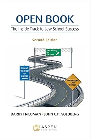 open book the inside track to law school success 1st edition barry friedman 1454873566, 978-1454873563