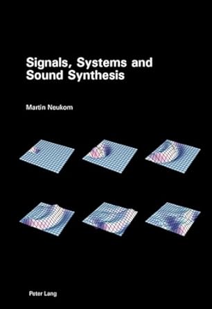signals systems and sound synthesis 1st edition martin neukom 3034314280, 978-3034314282