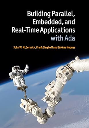 building parallel embedded and real time applications with ada 1st edition john w mccormick ,frank singhoff